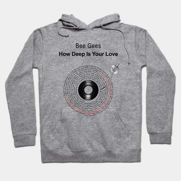 HOW DEEP IS YOUR LOVE LYRICS ILLUSTRATIONS Hoodie by Vansa Design